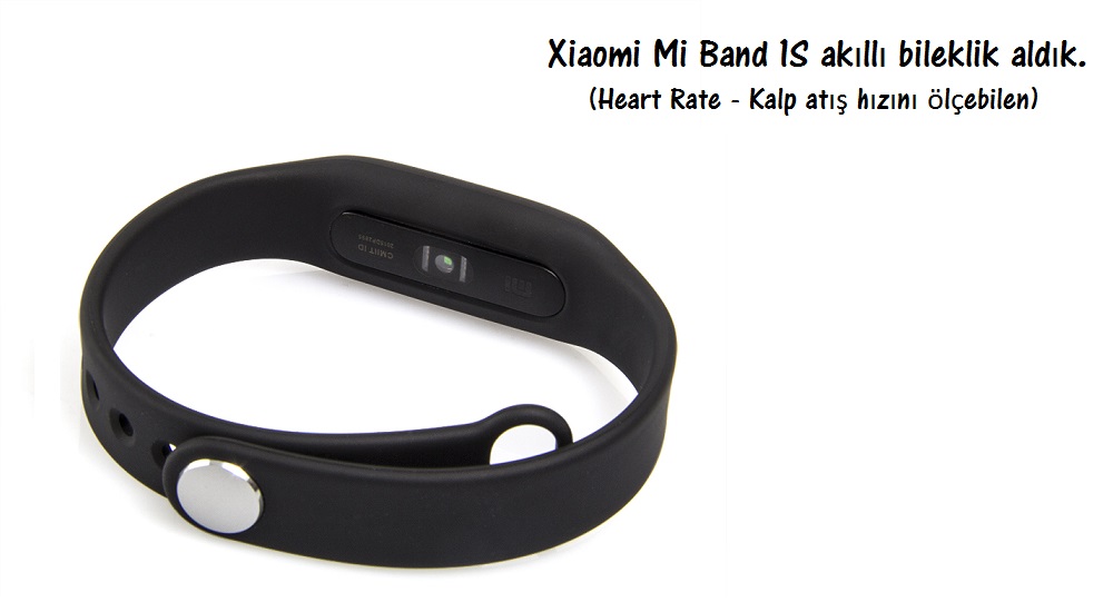 Xiaomi Mi Band 1S akıllı bileklik aldık
